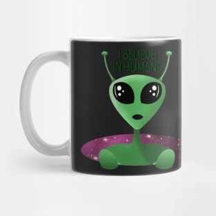 Alien UFO I Believe in Humans Mug